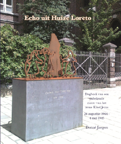 Boek: Echo uit huize Loreto. Uitgave HKV de Bongard